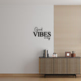 Good Vibes only - Holzschriftzug
