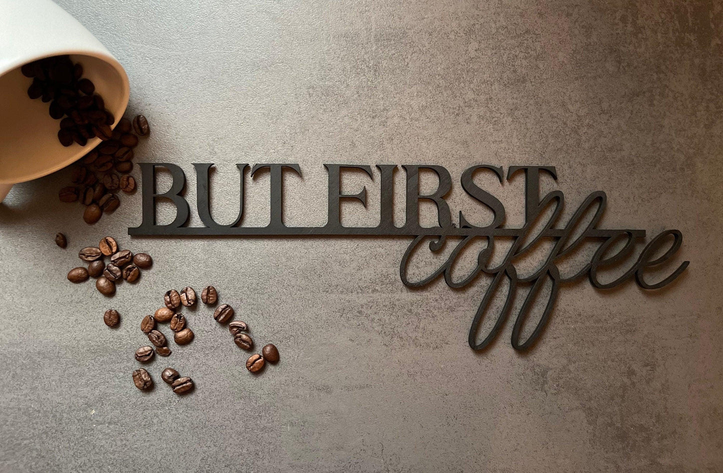 But first coffee - Holzschriftzug
