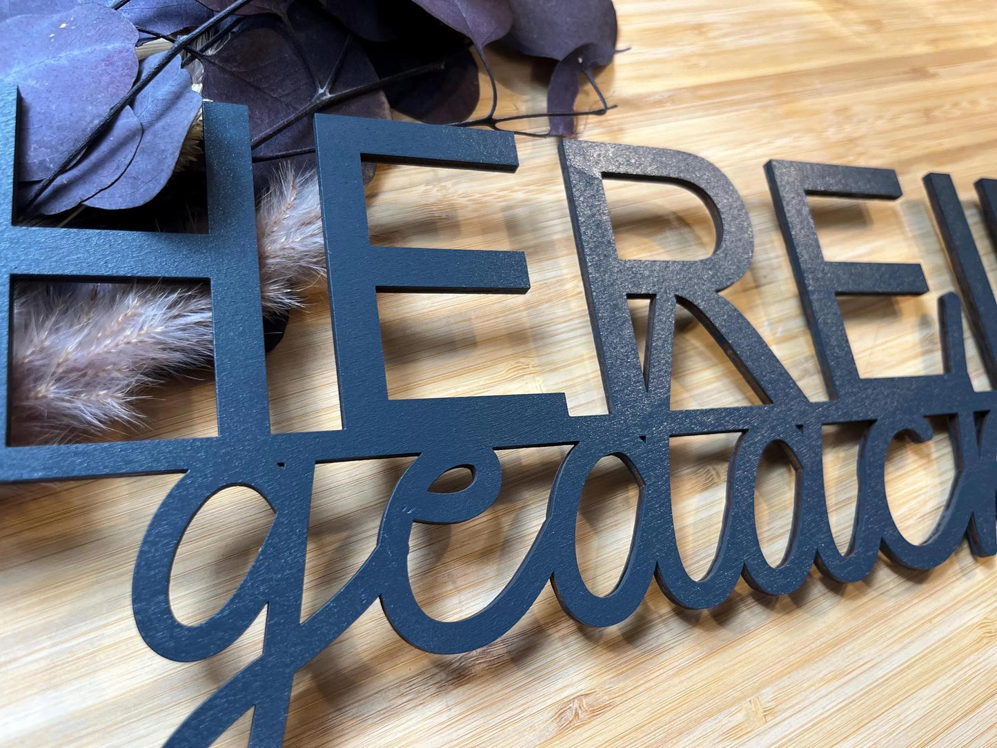 Hereingedackelt - Holzschriftzug