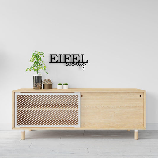 Eifelsüchtig - Holzschriftzug