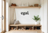 Egal - Holzschriftzug