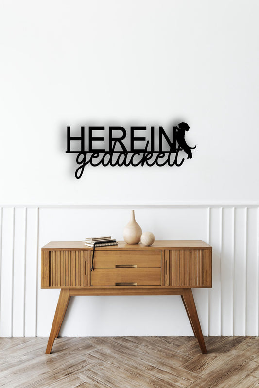 Hereingedackelt - Holzschriftzug