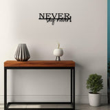 Holzschriftzug Never say never aus Holz von Freude aus Holz