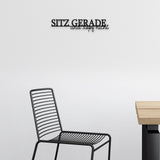 Holzschriftzug Sitz gerade und stopf nicht aus Holz von Freude aus Holz